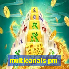 multicanais pm